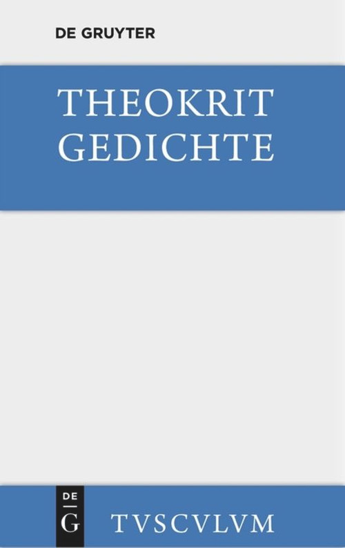 Gedichte (German Edition) - 9783110357646 by Theokrit, F. P. Fritz, 9783110357646