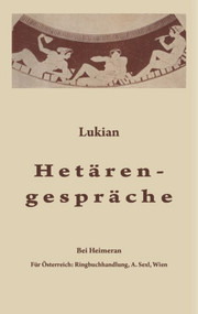 Hetärengespräche (Griechisch und deutsch) (German Edition) by Lukian, Wilhelm Plankl, 9783110357745