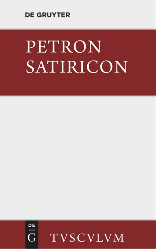 Satiricon (German Edition) by Petronius, Carl Hoffmann, 9783110357776