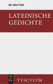 Lateinische Gedichte im Urtext mit den schönsten Übertragungen deutscher Dichter (Lateinisch - deutsch) (German Edition) by Horst Rüdiger, 9783110357851