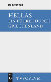Hellas. Ein Führer durch Griechenland aus antiken Quellenstücken (Urtext u. Übertragung) (German Edition) by Georg von Reutern, 9783110357882