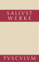 Werke und Schriften (German Edition) by Sallust, Wilhelm Schöne, Werner Eisenhut, 9783110357936
