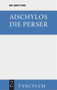 Die Perser (German Edition) by Aischylos, Georg Lange, 9783110357943