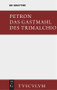 Das Gastmahl des Trimalchio (German Edition) by Petronius, Carl Hoffmann, 9783110358674