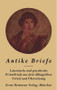 Antike Briefe (Im Urtext mit Übertragung) (German Edition) by Michael Hofmann, 9783110360240