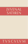 Satiren (Lateinisch - deutsch) (German Edition) by Juvenal, Joachim Adamietz, 9783110360332