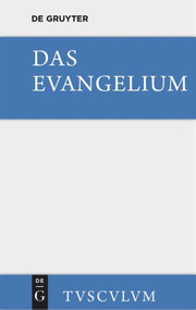Das Evangelium. Eine Auswahl aus dem Neuen Testament (Griechisch - deutsch) (German Edition) by Kurt Aland, 9783110360387
