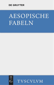 Aesopische Fabeln (German Edition) by Aesopus, August Hausrath, 9783110360400