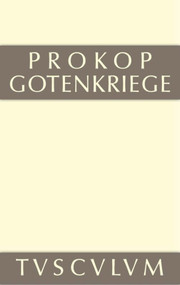 Gotenkriege (Griechisch-Deutsch) (German Edition) by Prokop, 9783110360479