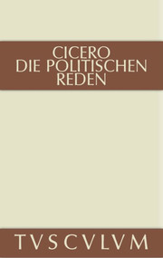 Marcus Tullius Cicero: Die politischen Reden. Band 2 (German Edition) by Cicero, 9783110360929