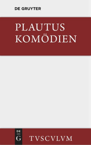 Komödien (Lateinisch - deutsch) (German Edition) by Plautus, Alfred Klotz, 9783110361100