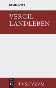 Landleben (Lateinisch und deutsch) (German Edition) by Vergil, Johannes Götte, Maria Götte, 9783110361681