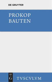 Bauten. Beschreibung der Hagia Sophia [mit einem archäologischen Kommentar] (Griechisch - deutsch) (German Edition) by Paulos Silentiarios, Prokop, W. Pülhorn, 9783110363517