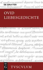 Liebesgedichte / Amores (German Edition) by Ovid, Niklas Holzberg, 9783110363722