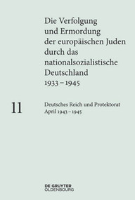 Deutsches Reich und Protektorat Böhmen und Mähren April 1943 - 1945 (German Edition) by Lisa Hauff, 9783110364996