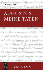 Meine Taten / Res gestae divi Augusti (German Edition) by Augustus, Ekkehard Weber, 9783110367614