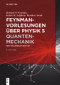 Quantenmechanik (German Edition) - 9783110367737 by Richard P. Feynman, Robert B. Leighton, Matthew Sands, Perseus Books LLC., 9783110367737