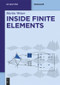 Inside Finite Elements by Martin Weiser, 9783110373172