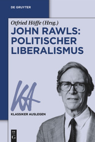 John Rawls: Politischer Liberalismus (German Edition) by Otfried Höffe, 9783110376029