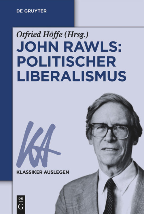 John Rawls: Politischer Liberalismus (German Edition) by Otfried Höffe, 9783110376029
