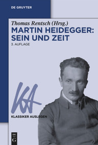 Martin Heidegger: Sein und Zeit (German Edition) by Thomas Rentsch, 9783110377170