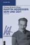Martin Heidegger: Sein und Zeit (German Edition) by Thomas Rentsch, 9783110377170
