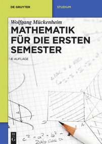 Mathematik für die ersten Semester (German Edition) by Wolfgang Mückenheim, 9783110377330