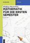 Mathematik für die ersten Semester (German Edition) by Wolfgang Mückenheim, 9783110377330
