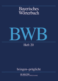 bringen - prüglicht (German Edition) by Bayerische Akademie der Wissenschaften, Josef Denz, Edith Funk, Alexander Glück, Anthony R. Rowley, Andrea Schamberger-Hirt, Michael Schnabel, 9783110399790