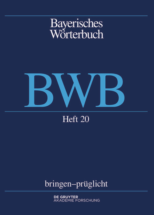 bringen - prüglicht (German Edition) by Bayerische Akademie der Wissenschaften, Josef Denz, Edith Funk, Alexander Glück, Anthony R. Rowley, Andrea Schamberger-Hirt, Michael Schnabel, 9783110399790