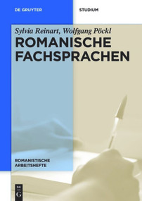 Romanische Fachsprachen (Eine Einführung mit Perspektiven aus der Übersetzungswissenschaft) (German Edition) by Sylvia Reinart, Wolfgang Pöckl, 9783110400403
