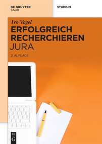 Erfolgreich recherchieren Jura (German Edition) by Ivo Vogel, 9783110411232