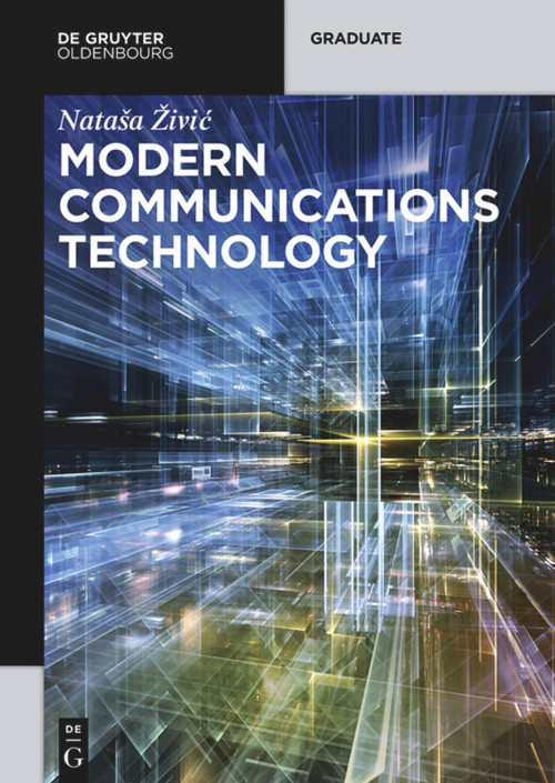 Modern Communications Technology by Natasa Zivic, 9783110413373