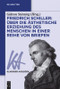 Friedrich Schiller: Über die Ästhetische Erziehung des Menschen in einer Reihe von Briefen (German Edition) by Gideon Stiening, 9783110415117