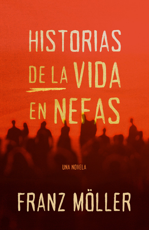 Historias de la vida en Nefas (Spanish Edition) by Franz Möller, 9781087786711