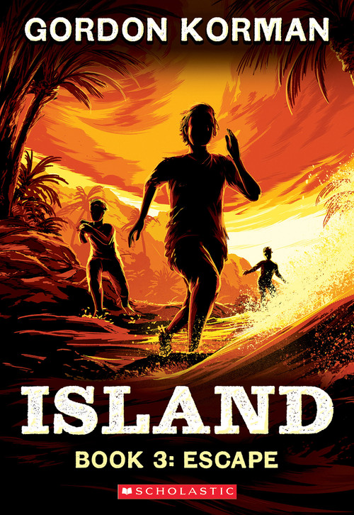 Escape (Island Trilogy, Book 3) - 9781546131823 by Gordon Korman, 9781546131823