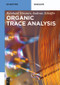 Organic Trace Analysis by Reinhard Nießner, Andreas Schäffer, 9783110441147