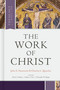 The Work of Christ - 9781462751181 by John S. Hammett, Charles L. Quarles, David S. Dockery, Nathan A. Finn, Christopher W. Morgan, 9781462751181