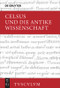 Celsus und die antike Wissenschaft (Lateinisch - deutsch) (German Edition) by Celsus, Werner Albert Golder, 9783110441659