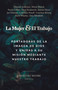 La mujer y el trabajo (Portadoras de la imagen de Dios y unidas a Su misión mediante nuestro trabajo) (Spanish Edition) by Courtney Moore, 9798384503026