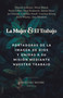 La mujer y el trabajo (Portadoras de la imagen de Dios y unidas a Su misión mediante nuestro trabajo) (Spanish Edition) by Courtney Moore, 9798384503026