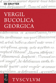 Bucolica / Georgica (Lateinisch - deutsch) (German Edition) by Vergil, Niklas Holzberg, 9783110443127