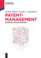 Patentmanagement (Recherche, Analyse, Strategie) (German Edition) by Lothar Walter, Frank C. Schnittker, 9783110443448