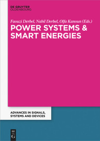 Power Systems and Smart Energies by Faouzi Derbel, Nabil Derbel, Olfa Kanoun, 9783110446159