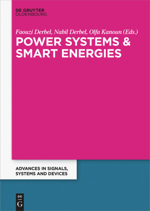 Power Systems and Smart Energies by Faouzi Derbel, Nabil Derbel, Olfa Kanoun, 9783110446159