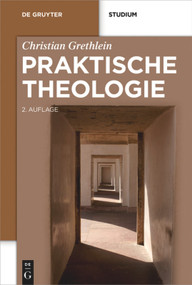 Praktische Theologie (German Edition) by Christian Grethlein, 9783110447200