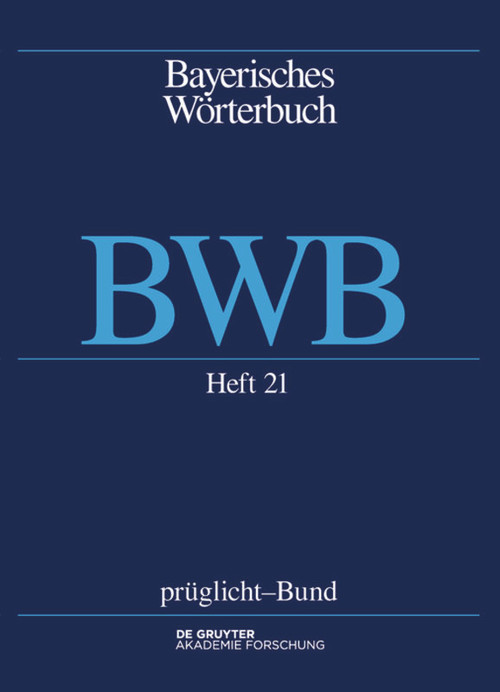 prüglicht - Bund (German Edition) by Bayerische Akademie der Wissenschaften, Josef Denz, Edith Funk, Alexander Glück, Anthony R. Rowley, Andrea Schamberger-Hirt, Michael Schnabel, 9783110448290