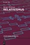 Relativismus (German Edition) by Bernd Irlenborn, 9783110462470