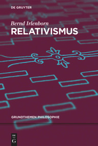 Relativismus (German Edition) by Bernd Irlenborn, 9783110462470