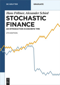 Stochastic Finance (An Introduction in Discrete Time) - 9783110463446 by Hans Föllmer, Alexander Schied, 9783110463446